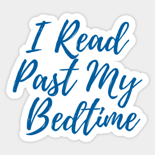 I Read Past My Bedtime Sticker